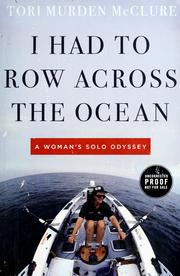 Cover of: I had to row across the ocean by Tori Murden McClure