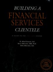 Cover of: Building a financial services clientele by O. Alfred Granum