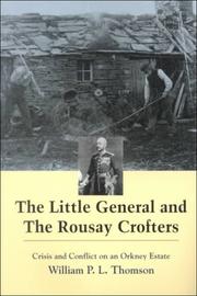 Cover of: little general and the Rousay crofters | William P. L. Thomson