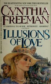 Cover of: Illusions of love by Cynthia Freeman