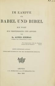 Cover of: Im Kampfe um Babel und Bibel: ein Wort zur Verständigung und Abwehr