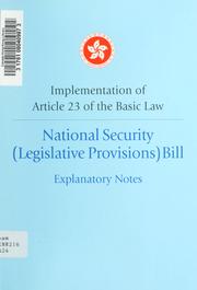 Implementation of Article 23 of Basic Law: National Security (Legislative Provisions) Bill: Explanatory Notes