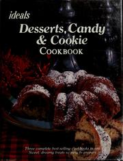 Cover of: Ideals desserts, candy & cookie cookbook