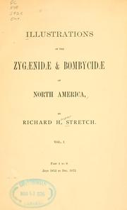 Illustrations of the Zygænidæ & Bombycidæ of North America by Richard Harper Stretch