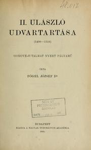 Cover of: II. (i. e. Második) Ulászló udvartartása (1490-1516)