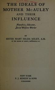 Cover of: The ideals of Mother McAuley and their influence: foundress, educator, social welfare worker