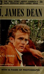 Cover of: I, James Dean: the real story behind America's most popular idol