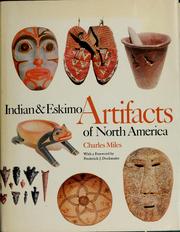 Cover of: Indian and Eskimo artifacts of North America by Charles Miles