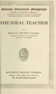 Cover of: The ideal teacher | George Herbert Palmer
