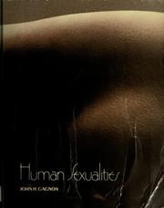 Cover of: Human sexualities by John H. Gagnon