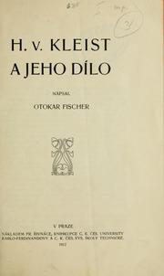 Cover of: H. v. Kleist a jeho dílo.
