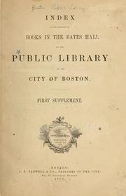 Cover of: Index to the catalogue of books in the Bates Hall of the Public Library of the city of Boston.
