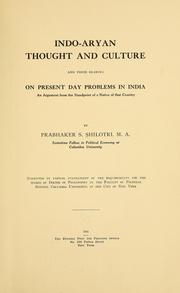 Indo-Aryan thought and culture and their bearing on present day problems in India