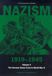 Cover of: Nazism 1919-1945: The German Home Front in World War II: A Documentary Reader (Nazism 1919-1945, a Documentary Reader)
