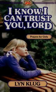 Cover of: I know I can trust you, Lord: prayers for girls