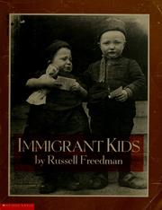 Cover of: Immigrant kids by Russell Freedman