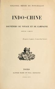 Cover of: Indo-Chine; souvenirs de voyage et de campagne, 1858-1860.