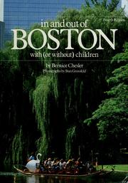Cover of: In and out of Boston with (or without) children by Bernice Chesler
