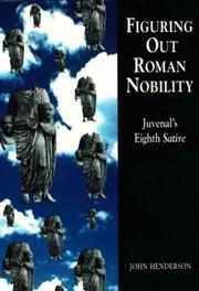 Cover of: Figuring out Roman nobility: Juvenal's eighth Satire
