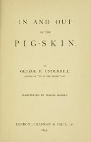 In and out of the pig-skin by George F. Underhill