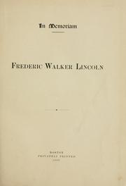 In memoriam. Frederic Walker Lincoln by Mary Knight Lincoln