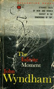 The infinite moment by John Wyndham