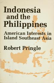Cover of: Indonesia and the Philippines: American interests in island Southeast Asia