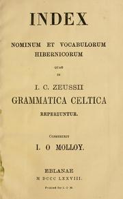 Cover of: Index nominum et vocabulorum hibernicorum quae in I.C. Zeussii Grammatica celtica reperiuntur by Johann Kaspar Zeuss