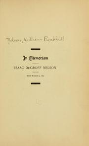Cover of: In memoriam Isaac De Groff Nelson. | William Rockhill Nelson