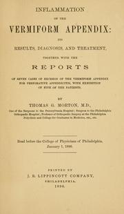 Cover of: Inflamation of the vermiform appendix by Morton, Thomas G.