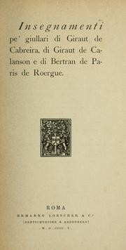 Cover of: Insegnamenti pe' giullari di Giraut de Cabreira, di Giraut de Calanson e di Bertran de Paris de Roergue. by 