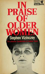 Cover of: In praise of older women: the amorous recollections of András Vajda