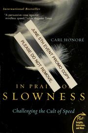 Cover of: In praise of slowness by Carl Honoré