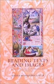 Cover of: Reading texts and images: essays on medieval and Renaissance art and patronage in honour of Margaret M. Manion