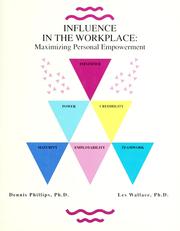 Cover of: Influence in the workplace: maximizing personal empowerment