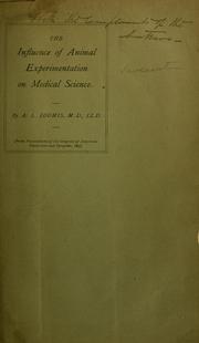 Cover of: The influence of animal experimentation on medical science