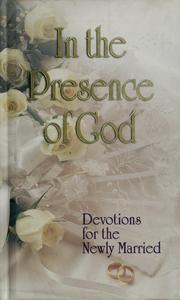 Cover of: In the presence of God: devotions for the newly married