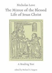 Cover of: The mirror of the blessed life of Jesus Christ: a reading text