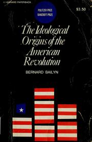Cover of: The ideological origins of the American Revolution.