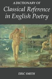 Cover of: A Dictionary of Classical Reference in English Poetry by Eric Smith