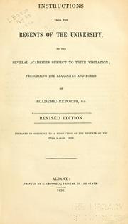 Cover of: Instructions from the Regents of the University, to the several academies subject to thier [!] visitation by New York (State) University