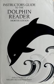 Cover of: Instructor's guide to the Dolphin reader, shorter edition by Hunt, Douglas, Melody Richardson Daily, Hunt, Douglas