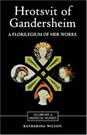 Cover of: Hrotsvit of Gandersheim: a florilegium of her works