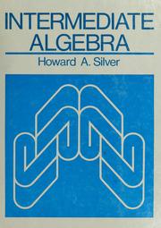 Cover of: Intermediate algebra by Howard A. Silver