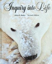 Cover of: Inquiry into life by Sylvia S. Mader, Sylvia Mader, Mader, MADER, Michael Windelspecht, Sylvia S. Mader