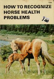Cover of: How to recognize horse health problems