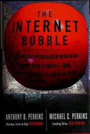 Cover of: The Internet bubble by Anthony B. Perkins