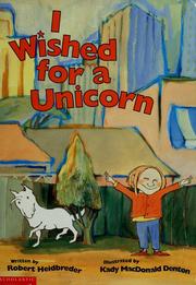 Cover of: I wished for a unicorn by Robert Heidbreder
