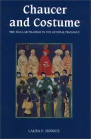 Cover of: Chaucer and costume: the secular pilgrims in the General Prologue