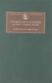 Cover of: Fathers and Daughters in Gower's Confessio Amantis: Authority, Family, State, and Writing (Publications of the John Gower Society)